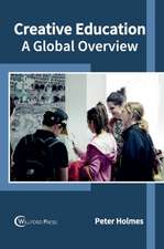 Creative Education: A Global Overview