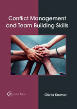 Conflict Management and Team Building Skills