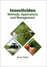 Insecticides: Methods, Applications and Management