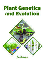 Plant Genetics and Evolution