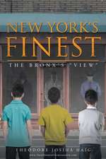 New York's Finest: The Bronx's 