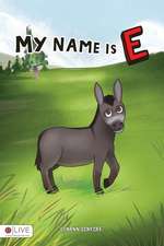 My Name Is E