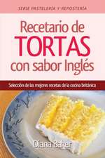 Recetario de Tortas y Pasteles Con Sabor Ingles