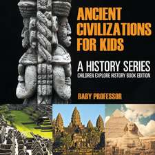 Ancient Civilizations For Kids