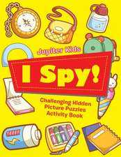 I Spy! Challenging Hidden Picture Puzzles Activity Book