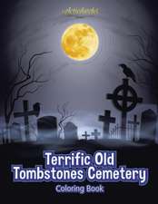 Terrific Old Tombstones Cemetery Coloring Book