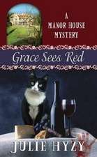 Grace Sees Red