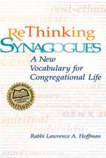 Rethinking Synagogues: A New Vocabulary for Congregational Life