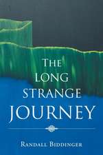 The Long Strange Journey