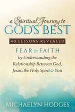 A Spiritual Journey to God S Best