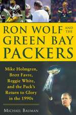 Ron Wolf and the Green Bay Packers