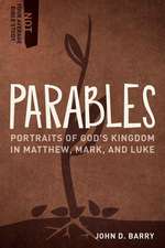 Parables – Portraits of God`s Kingdom in Matthew, Mark, and Luke