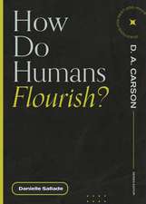 How Do Humans Flourish?