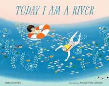 Today I Am a River