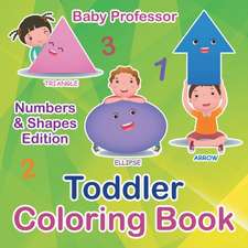 Toddler Coloring Book | Numbers & Shapes Edition