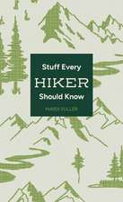 Stuff Every Hiker Should Know