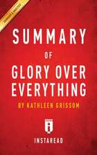 Summary of Glory Over Everything by Kathleen Grissom | Includes Analysis