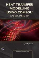 Heat Transfer Modelling Using COMSOL