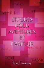 Efforts Pour Aventures Et L'Amour (French)