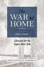 The War at Home: Skirmish for the Upper West Side