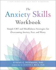 The Anxiety Skills Workbook