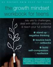 The Growth Mindset Workbook for Teens