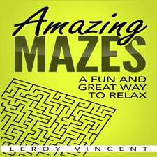 Amazing Mazes