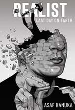 The Realist: The Last Day on Earth 