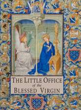 The Little Office of the Blessed Virgin