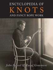 Encyclopedia of Knots and Fancy Rope Work