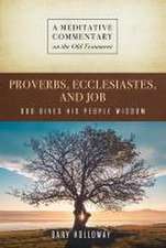 MC: Proverbs, Ecclesiastes, and Job