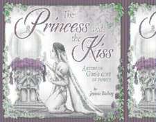 The Princess and the Kiss Storybook 25th Anniversary Edition