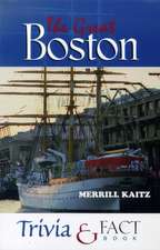 The Great Boston Trivia & Fact Book