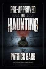 Pre-Approved for Haunting