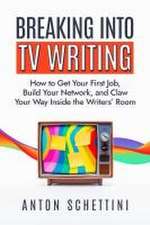 Breaking Into TV Writing