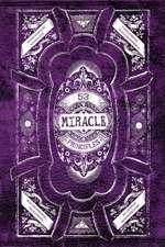 53 Miracle Principles: A facilitator for comprehending the 53 Miracle Principles from A Course in Miracles, so their value is recognized.