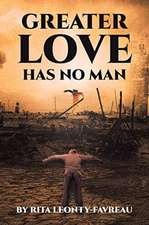 Greater Love Has No Man