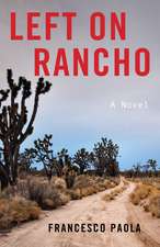 Left on Rancho: A Novel