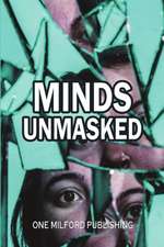 Minds Unmasked