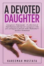 A Devoted Daughter