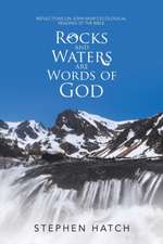 Rocks and Waters Are Words of God