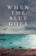 When the Blue Goes