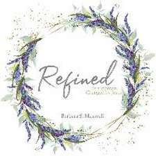 Refined: Be a Woman Changed by Jesus