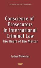 Conscience of Prosecutors in International Criminal Law