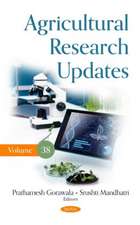 Agricultural Research Updates. Volume 38