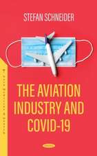 The Aviation Industry and COVID-19