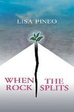 Pineo, L: When the Rock Splits