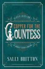 Copper for the Countess: An American Victorian Romance