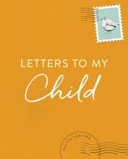 Letters to My Child