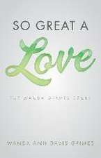 So Great a Love: The Wanda Grimes Story